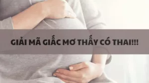 điềm báo giấc mơ thấy có thai