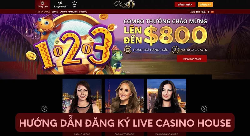 hướng dẫn đăng ký live casino house