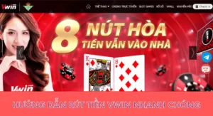 hướng dẫn rút tiền vwin