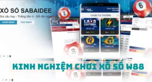 kinh nghiệm chơi xổ số w88
