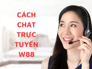 chat truc tuyen w88